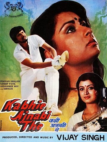 Kabhi Ajnabi The
