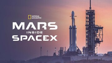 MARS: Inside SpaceX