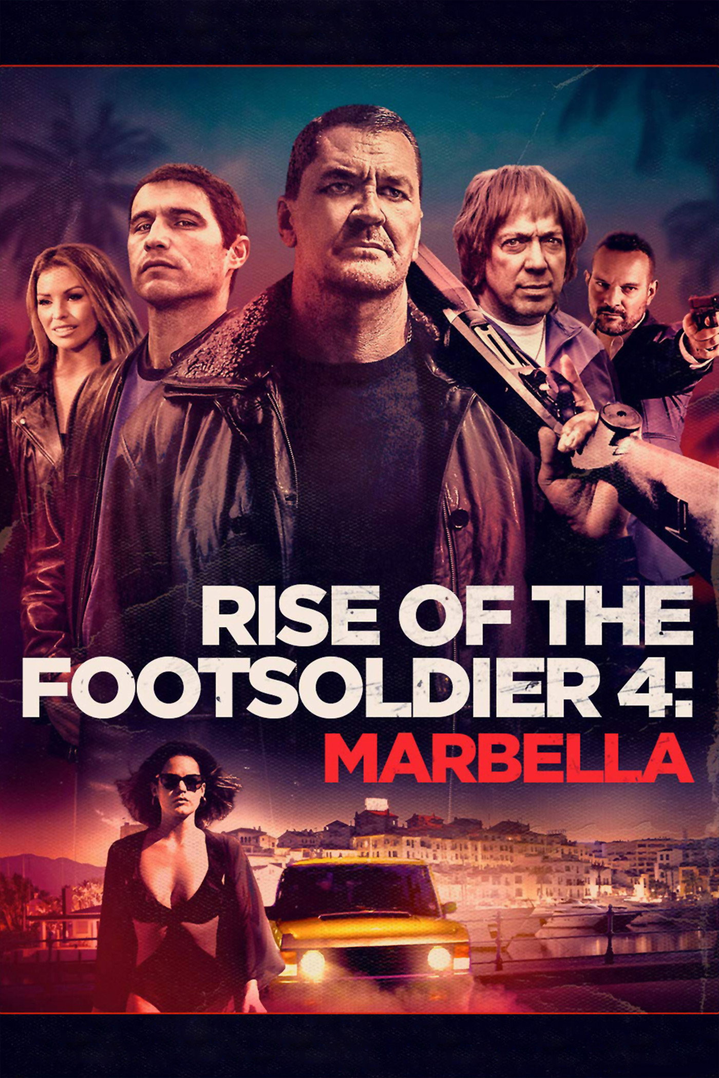 Rise of the Footsoldier - The Marbella Job