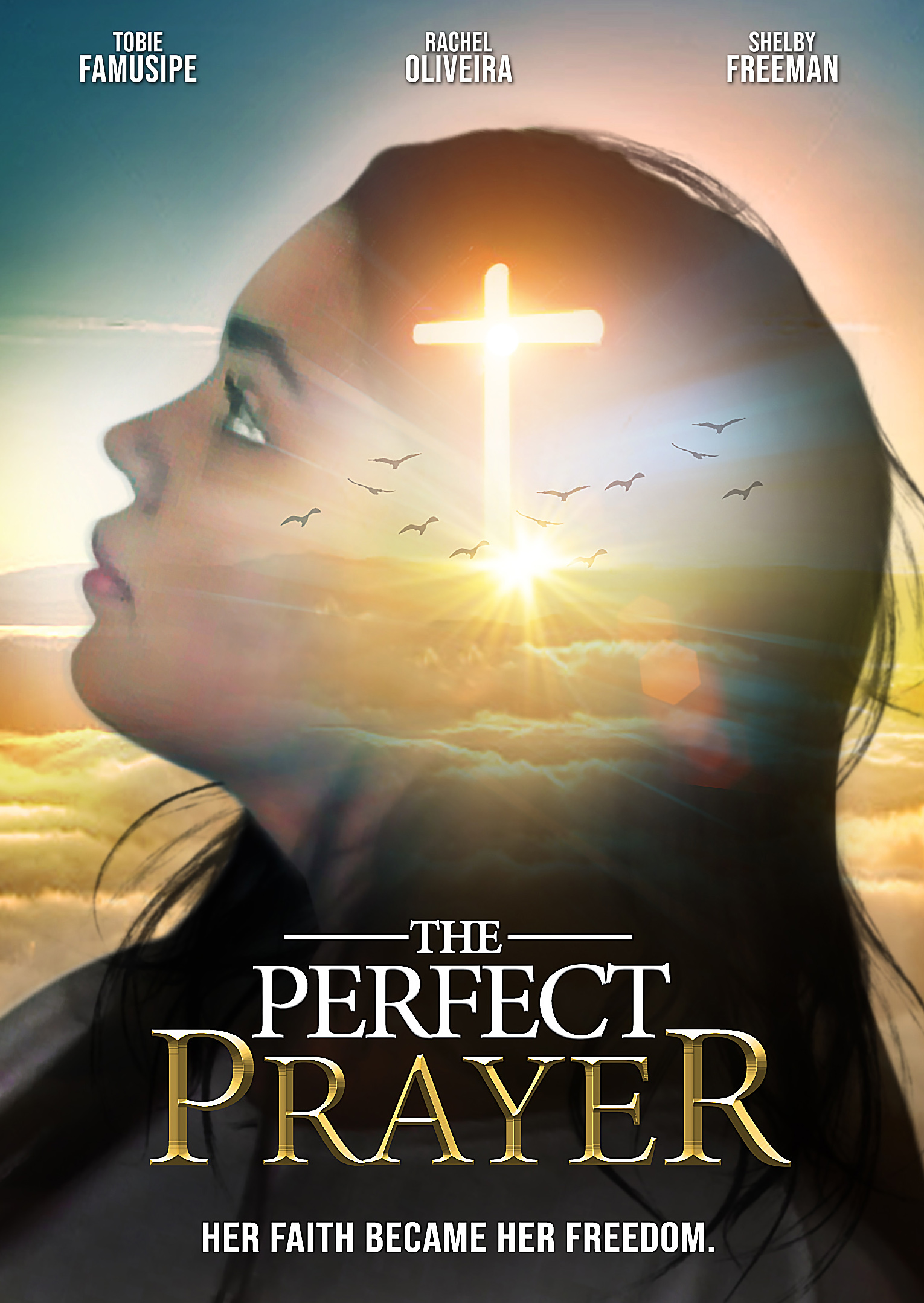 The Perfect Prayer: a Faith Based Film