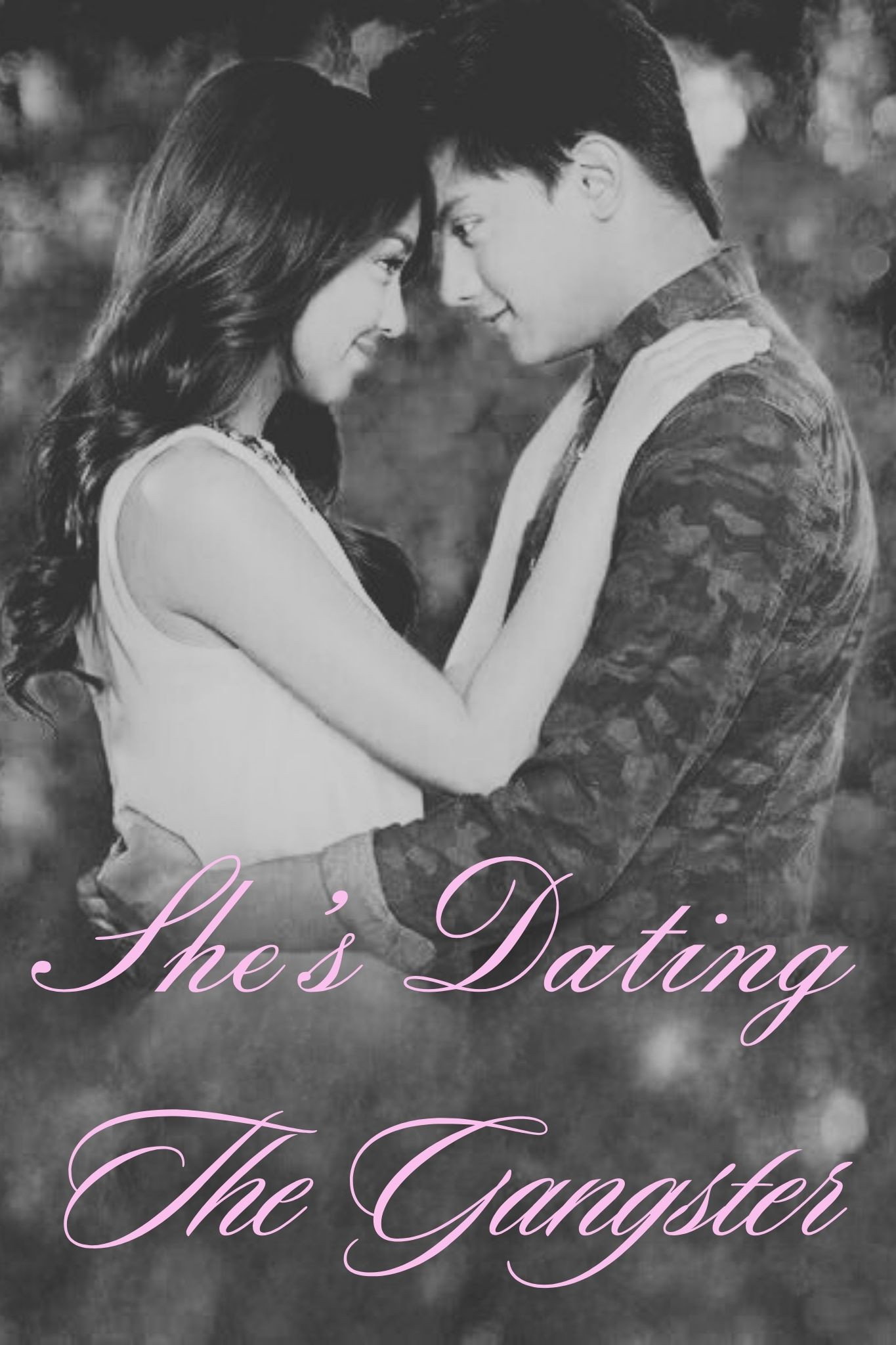 She's Dating the Gangster
