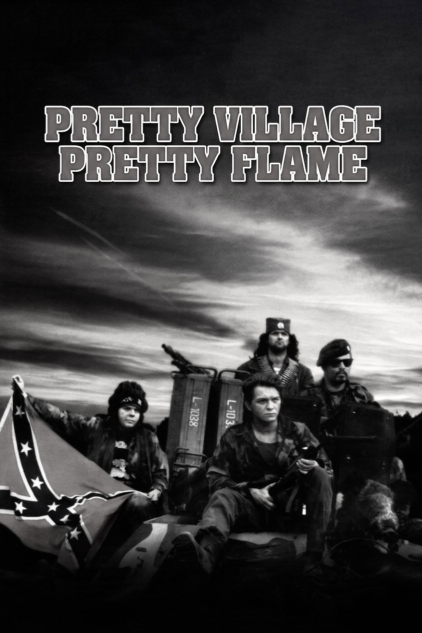 Pretty Village, Pretty Flame