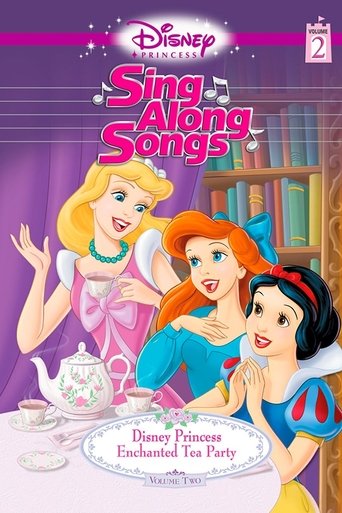 Disney Princess Sing Along Songs: Enchanted Tea Party