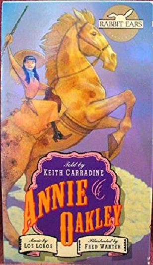 Rabbit Ears: Annie Oakley