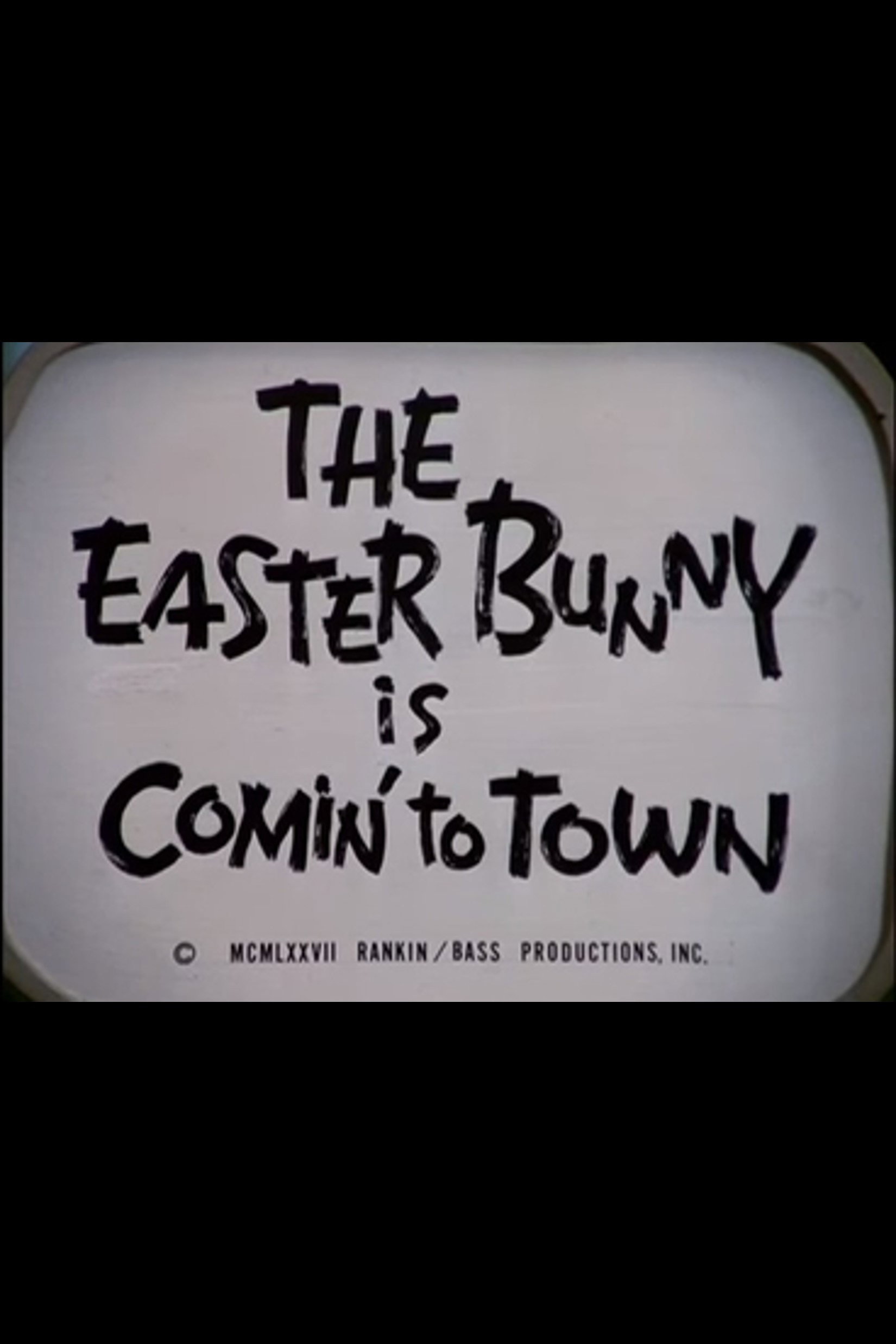 The Easter Bunny Is Comin' to Town