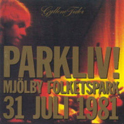 Gyllene Tider - Parkliv