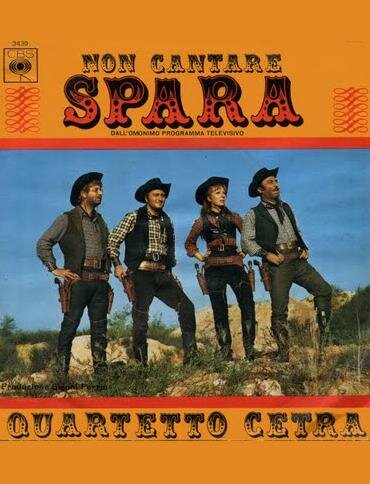Non cantare, spara