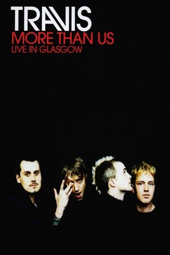 Travis: More Than US - Live in Glasgow
