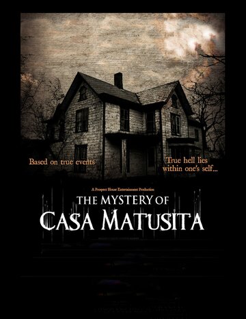 The Mystery of Casa Matusita