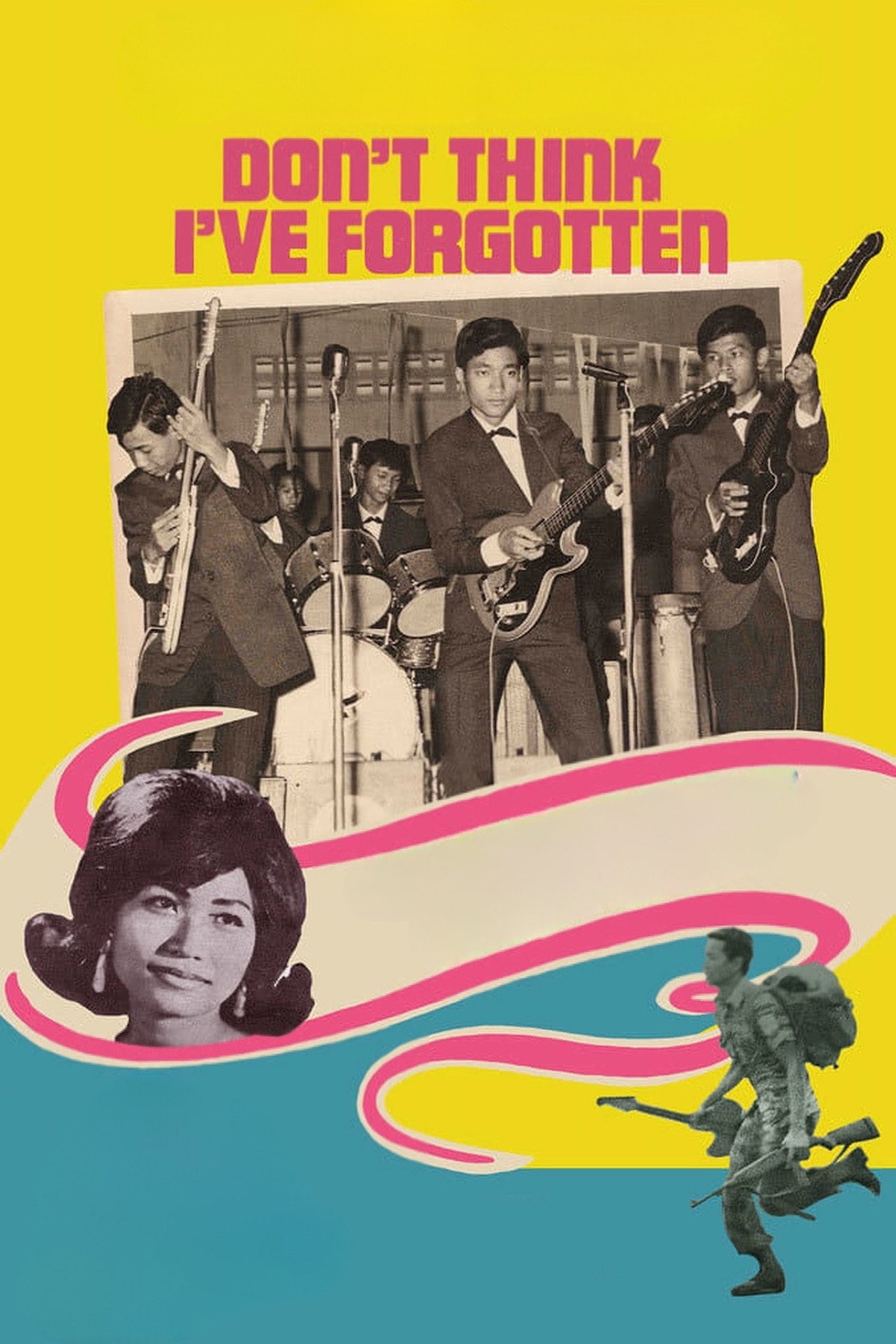 Don't Think I've Forgotten: Cambodia's Lost Rock & Roll