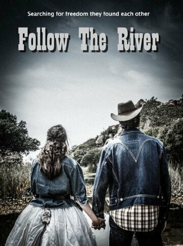 Follow the River
