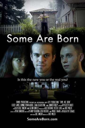 Some Are Born