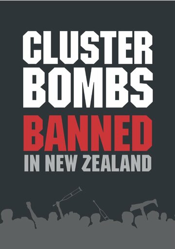 Cluster Bombs: Banned in New Zealand