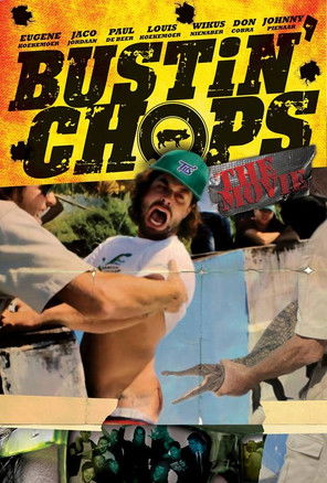 Bustin' Chops: The Movie