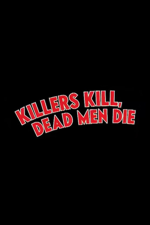 Vanity Fair: Killers Kill, Dead Men Die