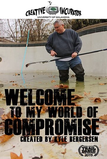 Welcome to My World of Compromise