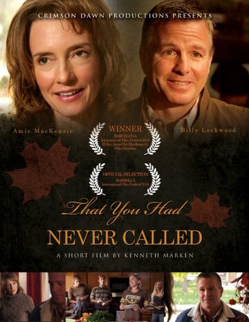 That You Had Never Called
