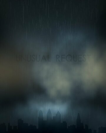 Unusual Request
