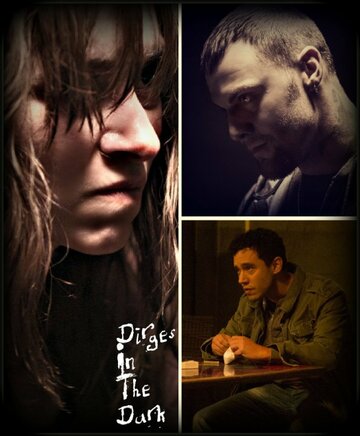Dirges in the Dark