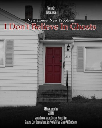 I Don't Believe in Ghosts