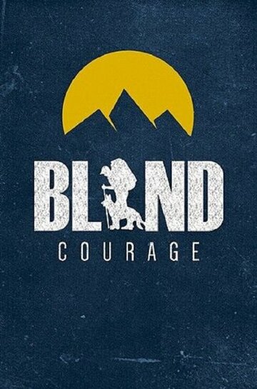Blind Courage