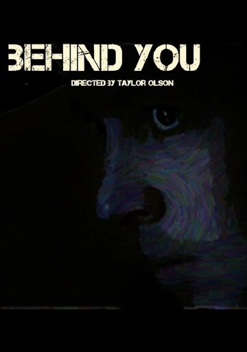 Behind You