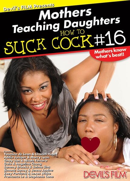 Mothers Teaching Daughters How to Suck Cock 16
