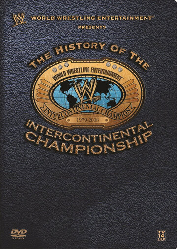 WWE: The History of the Intercontinental Championship