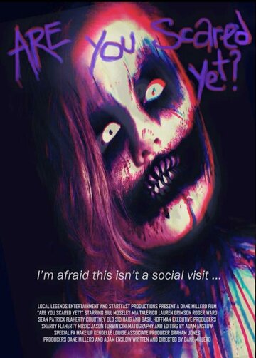 Are You Scared Yet?
