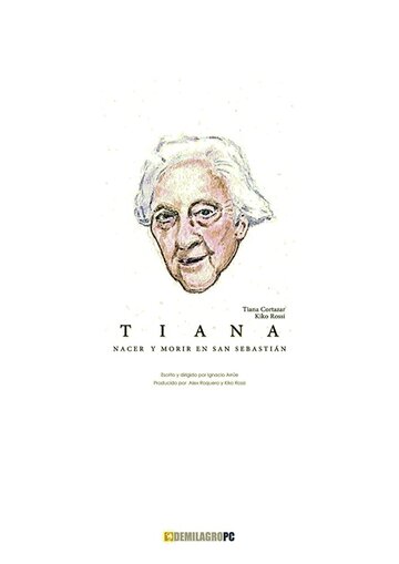 Tiana: Nacer y morir en San Sebastián