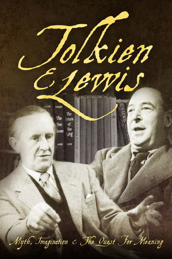 Tolkien & Lewis: Myth, Imagination & The Quest for Meaning