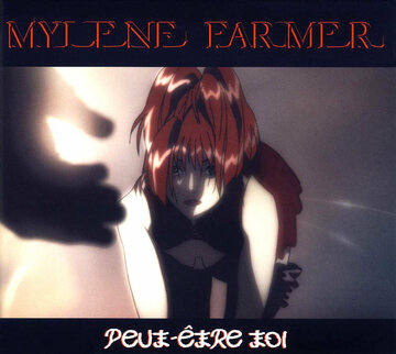 Mylène Farmer: Peut-être toi