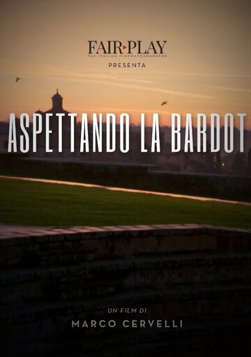 Waiting for Bardot