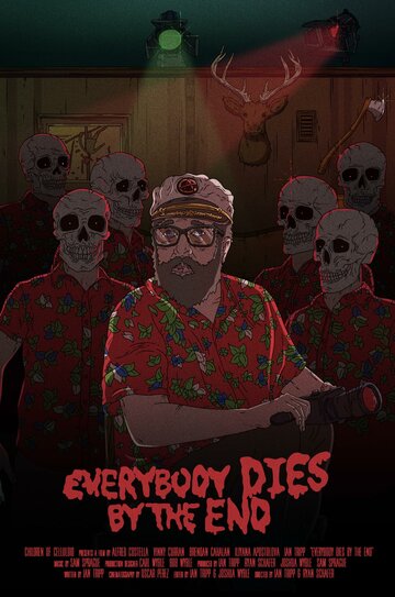 Everybody Dies by the End