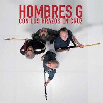 Hombres G: Con los brazos en cruz