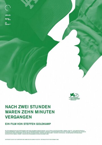 Nach zwei Stunden waren zehn Minuten vergangen