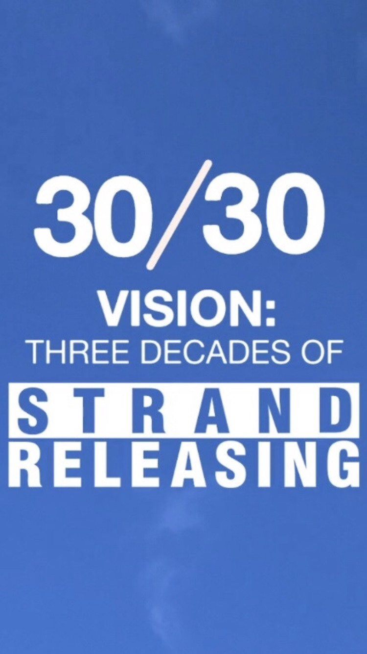30/30 Vision: 3 Decades of Strand Releasing