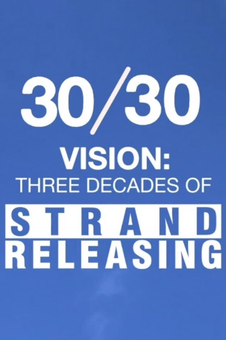 30/30 Vision: 3 Decades of Strand Releasing