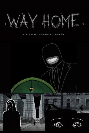 Incidents - Way home