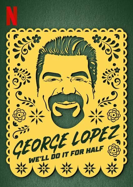 George Lopez: We'll Do It for Half