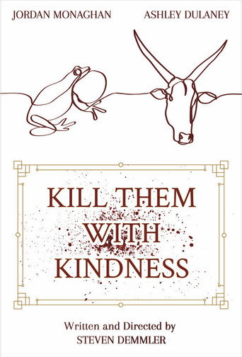 Kill Them with Kindness