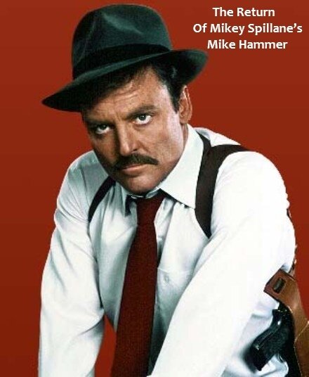 The Return of Mickey Spillane's Mike Hammer