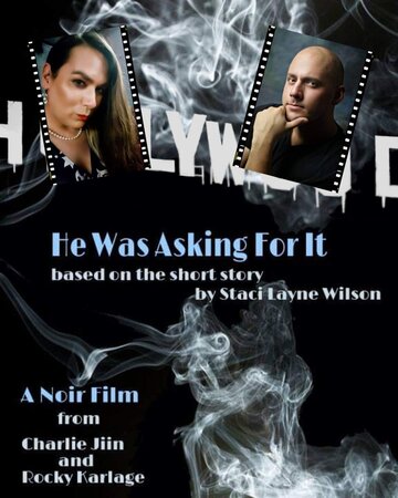 He Was Asking for It: A Noir Film