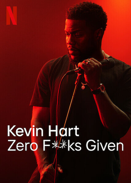 Kevin Hart: Zero F**ks Given