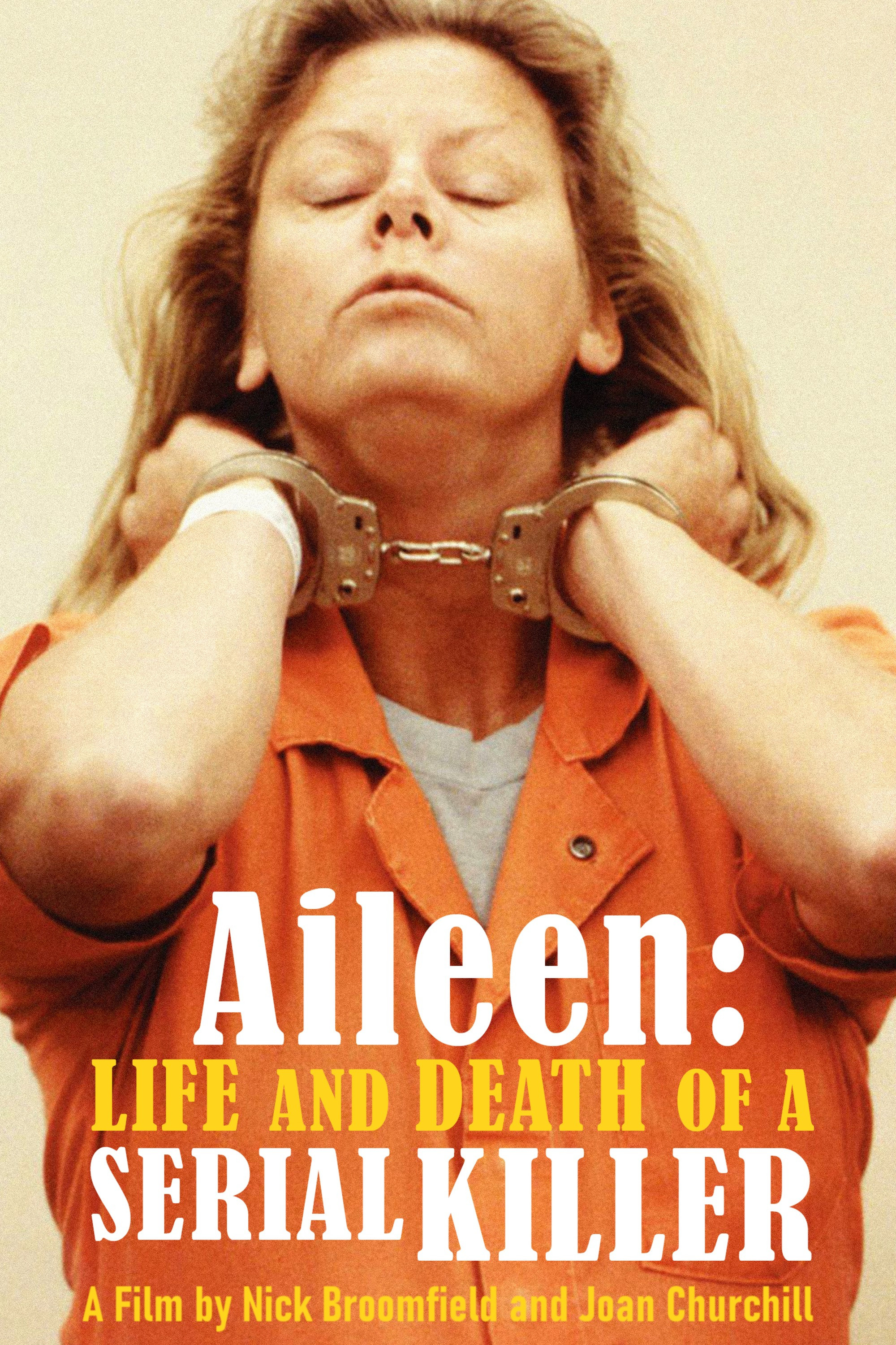 Aileen: Leben und Tod einer Serienmörderin
