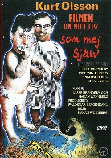 Kurt Olsson - Filmen om mitt liv som mej själv