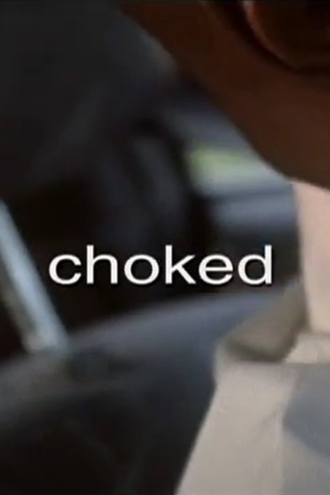 Choked