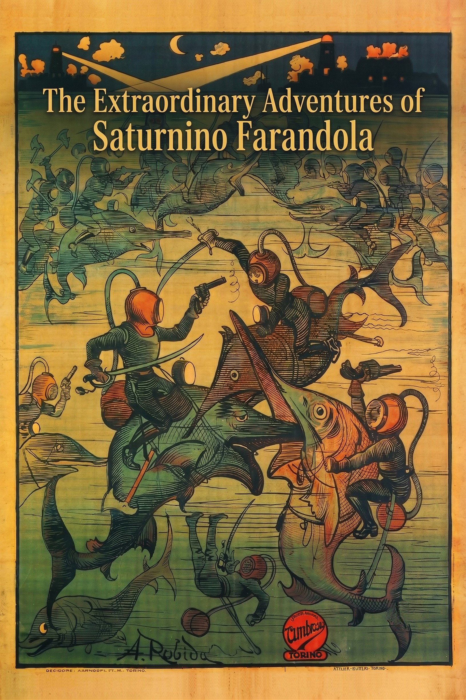 The Extraordinary Adventures of Saturnino Farandola