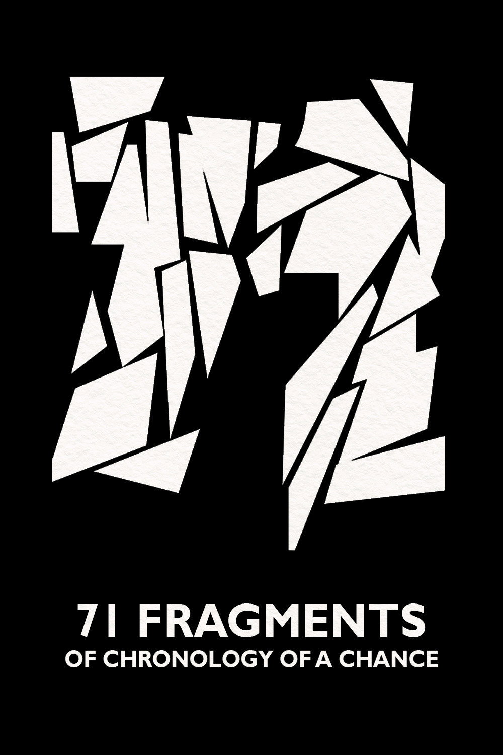 71 Fragmente einer Chronologie des Zufalls