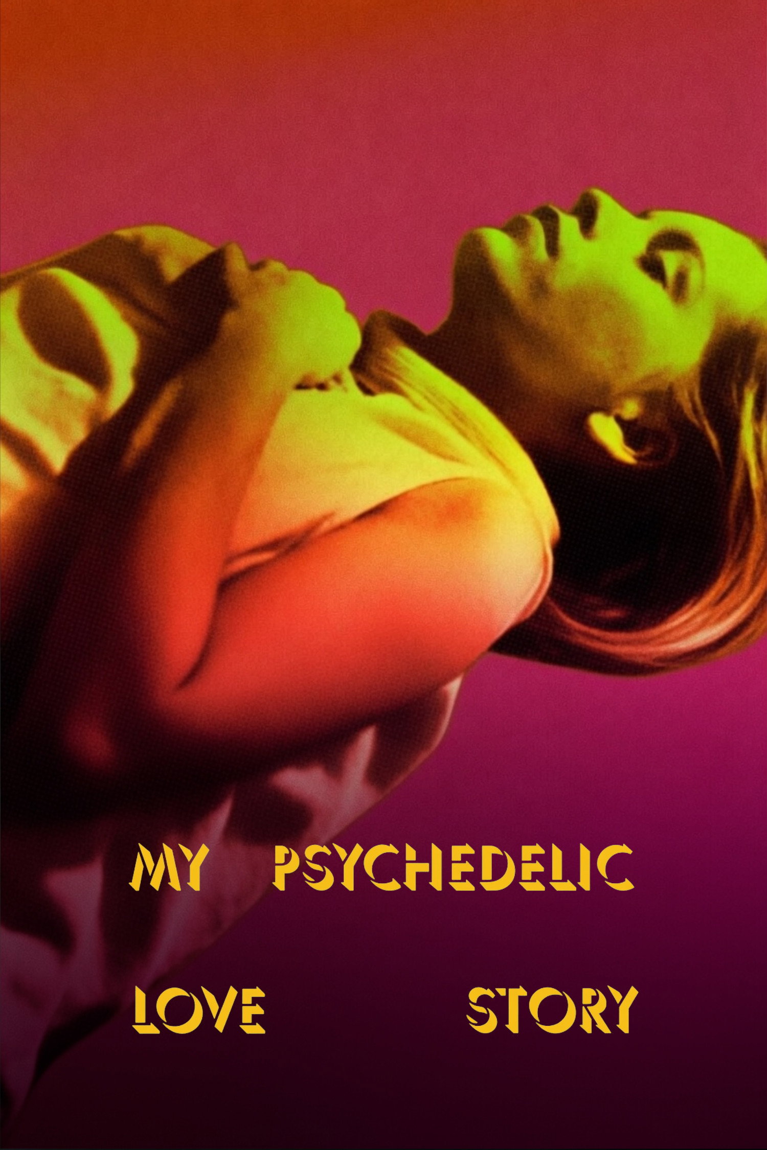 My Psychedelic Love Story
